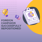 Case Study: A Fresh Strategy, A Fresh Start – Successful Repositioning of an International Campaign